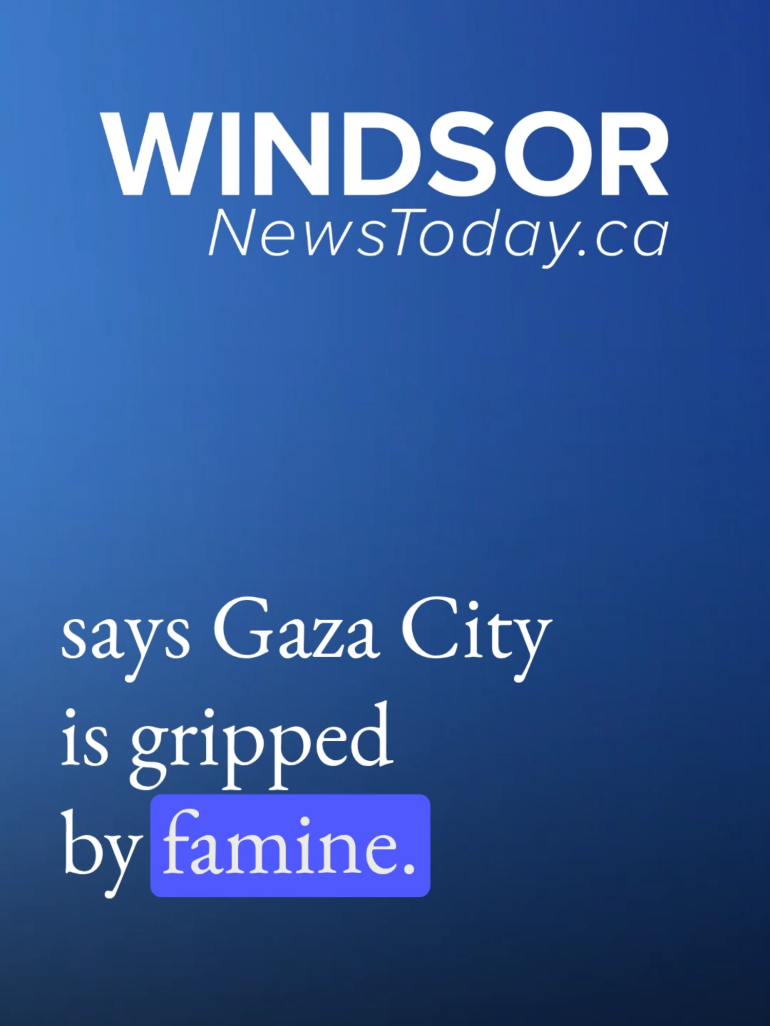 Famine officially confirmed in Gaza, says the world’s top food authority. 📰 Read more at WindsorNewsToday.ca 📲 Like, comment your thoughts, and follow for daily news. #WindsorNewsToday #BreakingNews #WorldNews #Famine #Gaza