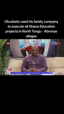 Okudzeto used his family company to execute all Ghana Education projects in North Tongu - Abronye alleges #abronyeAmoakobaah #ghanatiktokers🇬🇭🇬🇭🇬🇭 #ghanatiktok🇬🇭 #asafopowers🇳🇬🇳🇬🇬🇭🇬🇭 