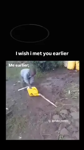 Wish I met you earlier 😂😂
