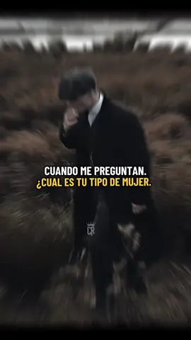 Cuando me preguntan cual es tu típo de mujer.#frasesmotivadoras #viralvideo #peakyblinders #motivational #tomasshelby 