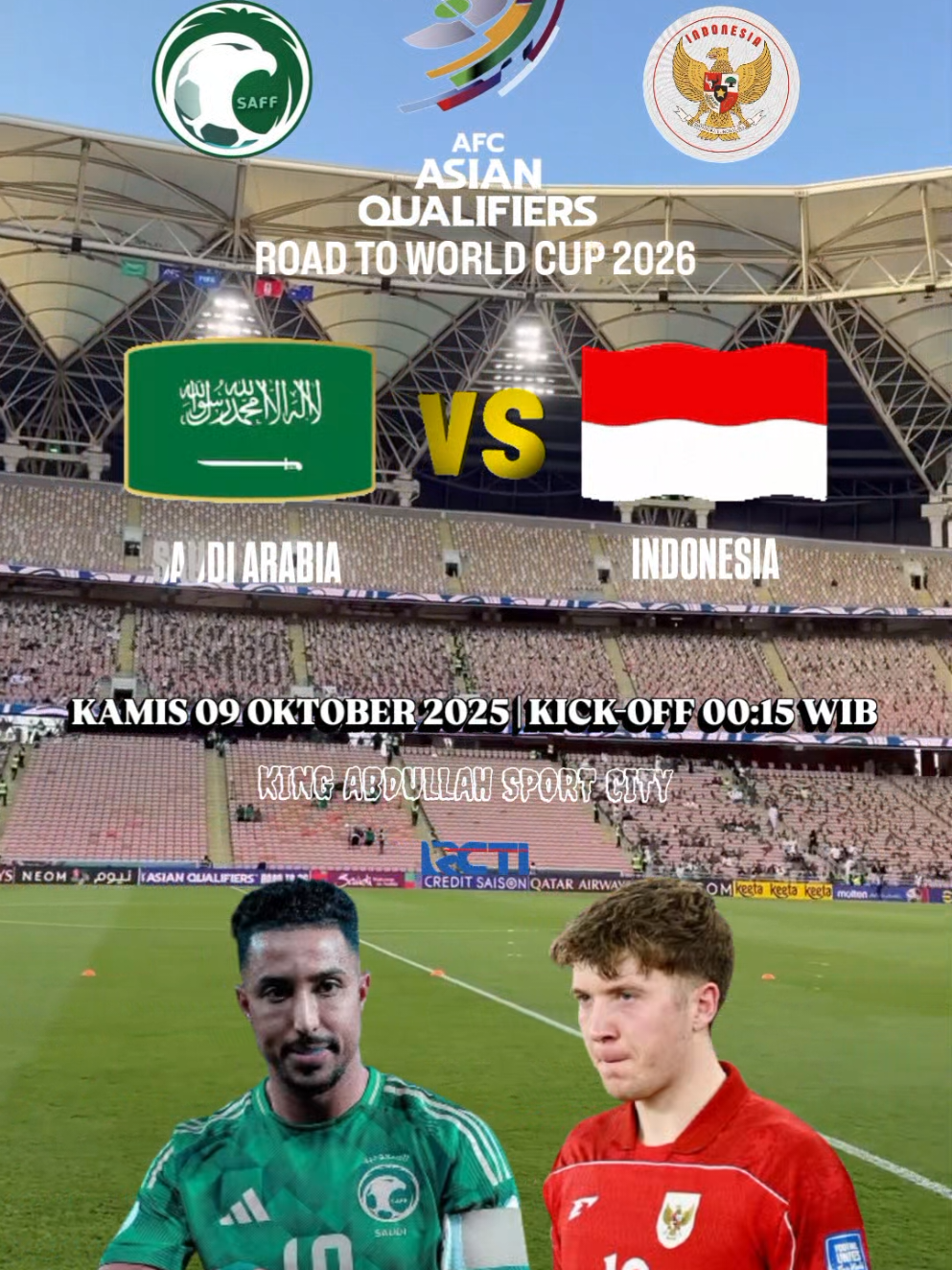 AFC ASIAN QUALIFIERS ROAD TO WORLD CUP 2026 SAUDI ARABIA VS INDONESIA  KAMIS 09 OKTOBER 2025 PUKUL 00:15 WIB LIVE DI RCTI #afcasianqualifiersroadto26 #saudiarabia #indonesia #viral #fyp 