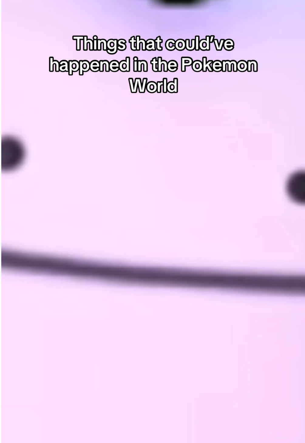 IT COULD BE YOU… IT COULD BE HIM.. IT COULD BE ME 😭 @Danny #pokemon 