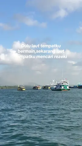 #pelautpunyacerita⚓⚓ #SABARMENCARI #fypp