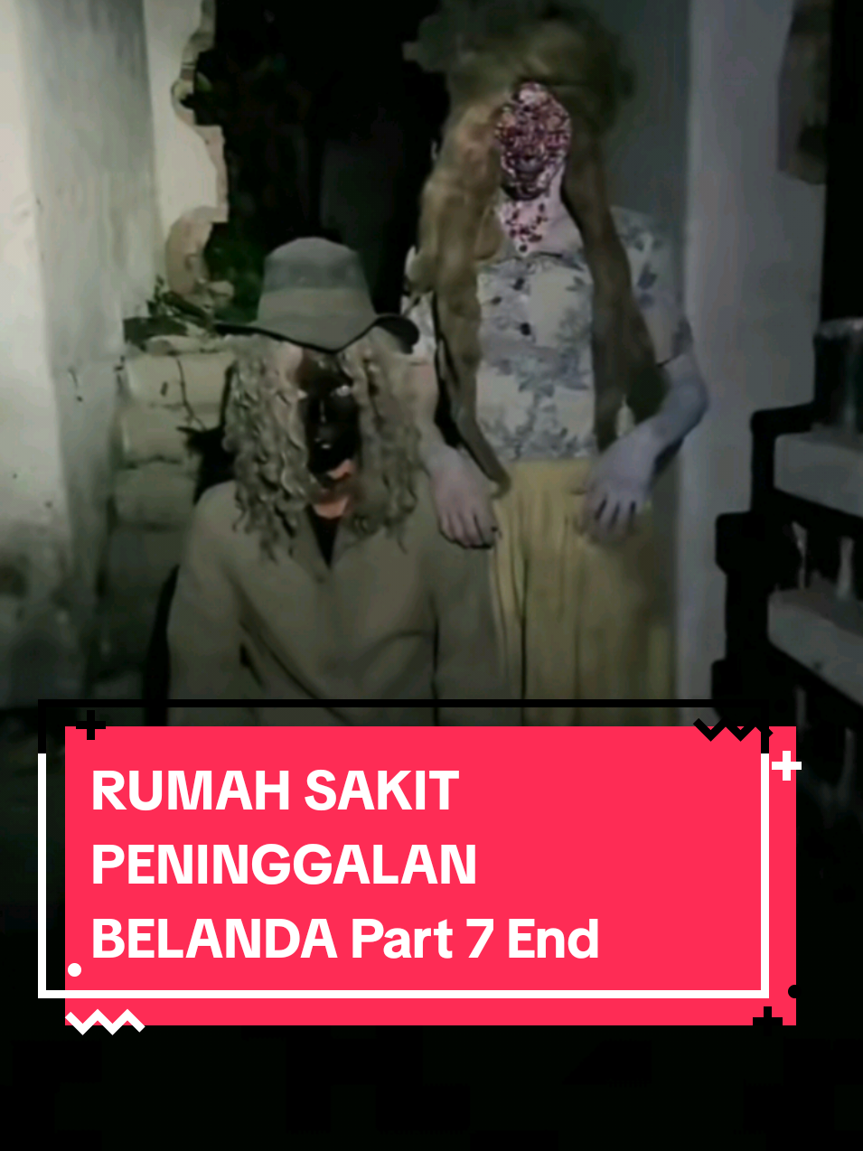RUMAH SAKIT PENINGGALAN BELANDA Part 7 End #fyp #trending #beranda #ttmreborn #timtrobosmitos 