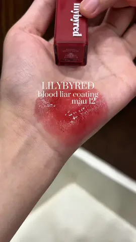 lilybyred blood liar coating màu 12 #swatchson #lilybyred #lilybyredbloodyliarcoatingtint #viral #fyp 