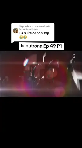 Réponse à @la.donia.beltrane la patrona épisode 49 partie 1. Abonnez-vous pour la suite. #fyp #serie #pourtoii 