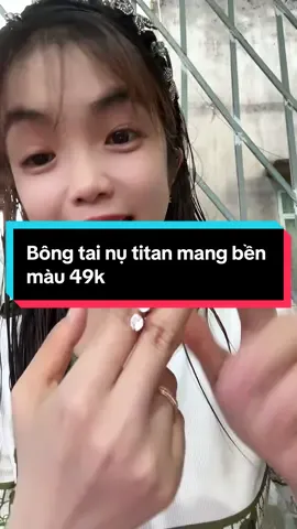 Bông tai nụ titan mang bền màu. Không đen không rỉ . Trợ giá 49k #bongtainu #bongtainuxinh #bongtai #thyhong2102 