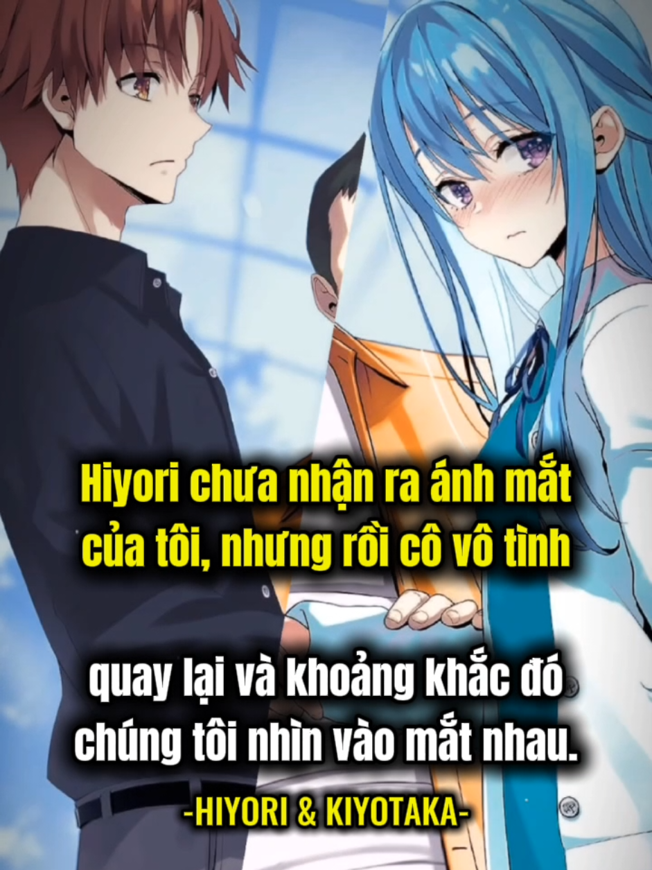 Và tình yêu bắt đầu khi ta nhìn vào mắt nhau... #classroomoftheelite #lophocdecaothucluc #kiyotakaayanokouji #shiinahiyori #viral 
