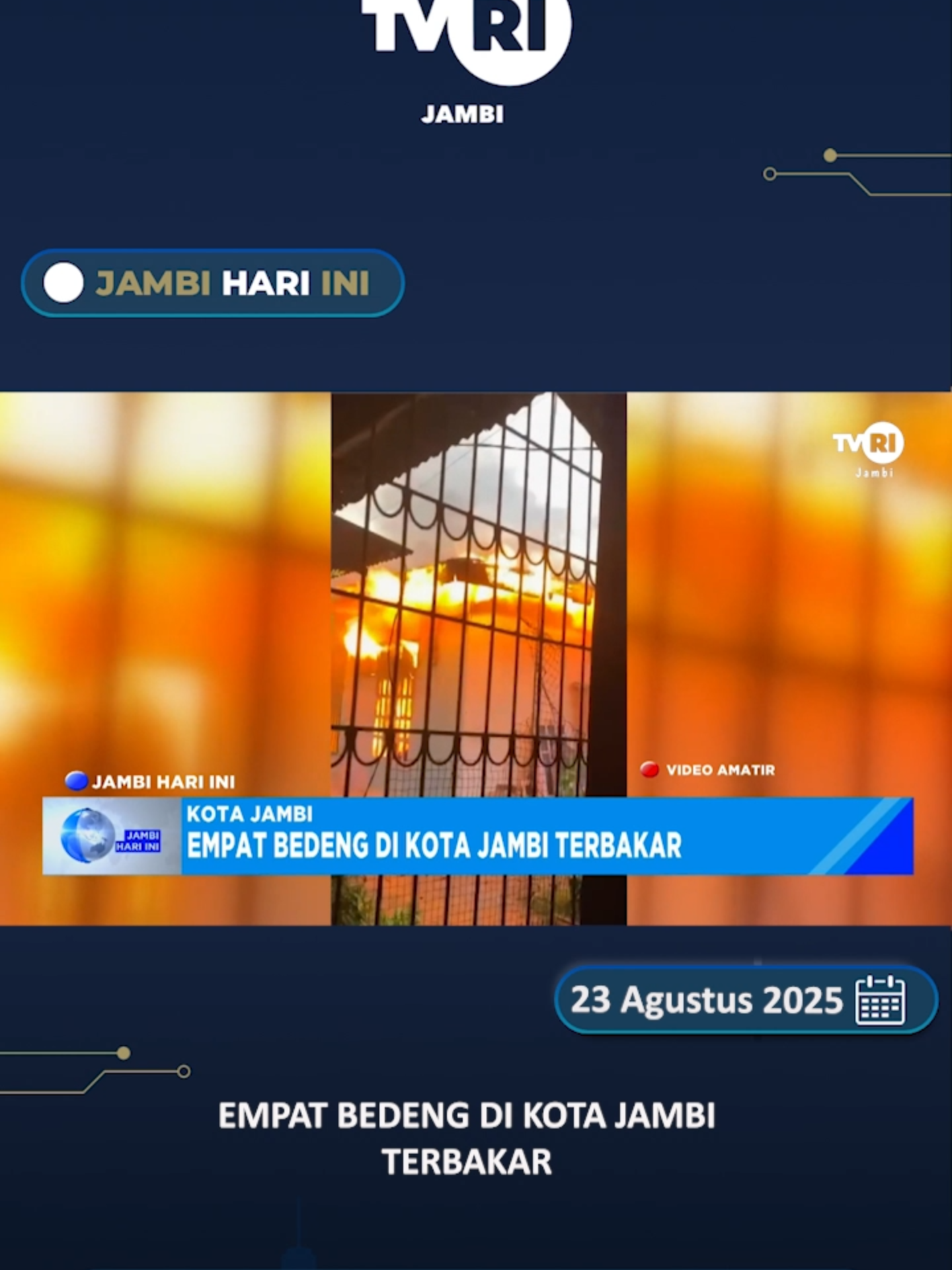 JAMBI HARI INI : (Sabtu, 23 Agustus 2025), Empat Bedeng Di Kota Jambi Terbakar.#News #jhi #JambiHariIni #TVRIJambi #MediaPemersatuBangsa