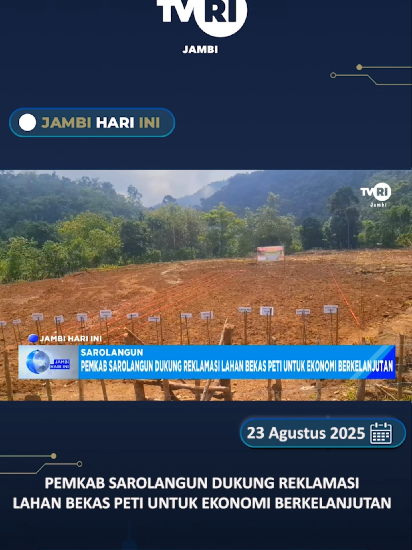 JAMBI HARI INI : (Sabtu, 23 Agustus 2025), Pemkab Sarolangun Dukung Reklamasi Lahan Bekas PETI Untuk Ekonomi Berkelanjutan.#News #jhi #JambiHariIni #TVRIJambi #MediaPemersatuBangsa
