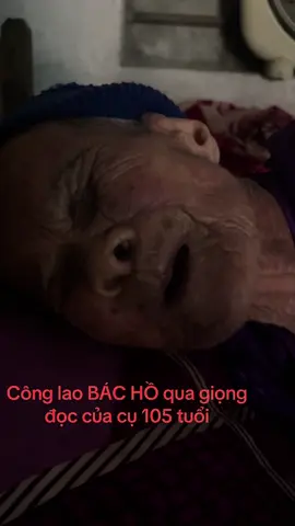 Bài thơ về Bác Hồ qua hiongj đọc của bà nội 105 tuổi . #quốckhánh  #đất_nước_việt_nam 