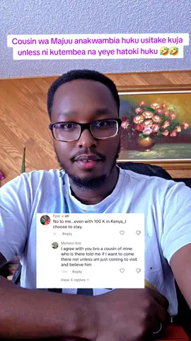 Cousin wa majuu anakwambie afadhali ukae kenya na yeye hayuko kenya#kenyantiktok🇰🇪 