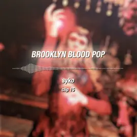 brooklyn blood pop by syko  background edit on @celeste  tag me in your edits so i can repost!! #editaudio #editaudios #badassedit #badassaudio #editingaudio 