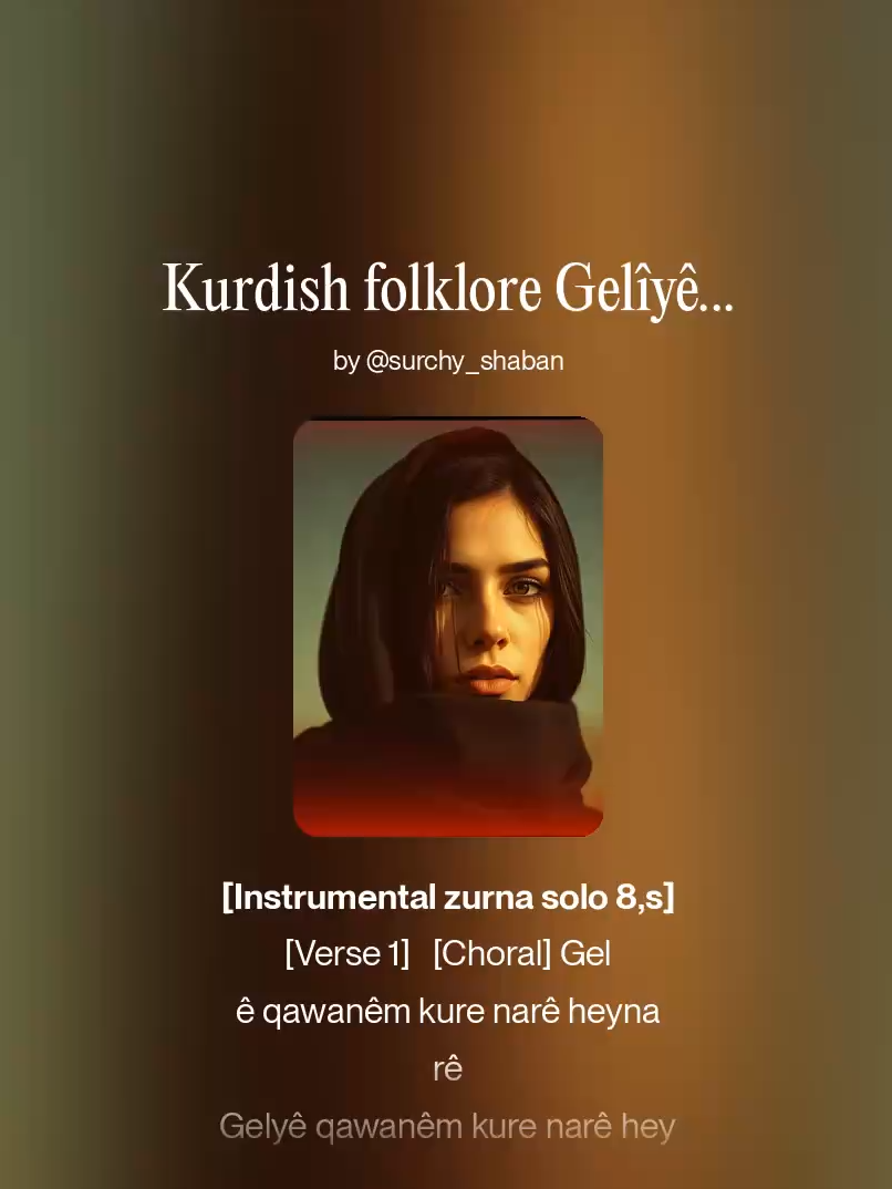 Kurdish folklore Gelîyê Qewanê Ji devê hunemendê folklor Rehmetî Navxoș Neqebî babê Rehmetî Șewqî u hunermend Serbaz Navxoș made by Shaban Surchy with AI #fyp #viral #kefşet #hewler_slemani_helebce_kerkuk_amedi #turkeytiktok #dohuk
