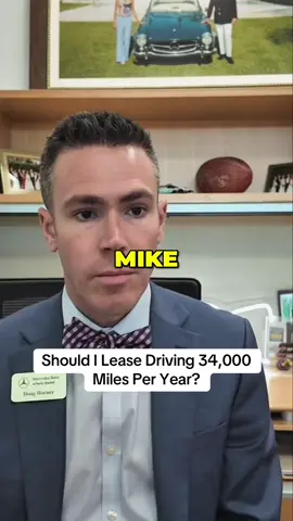 34,000 miles per year, should Mike lease? If he wants a nice car / new car every so often, yes. If not, no. #lease #car 
