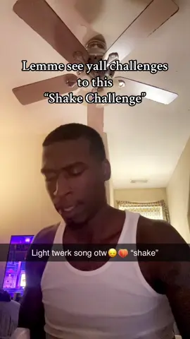 Shake challenge  