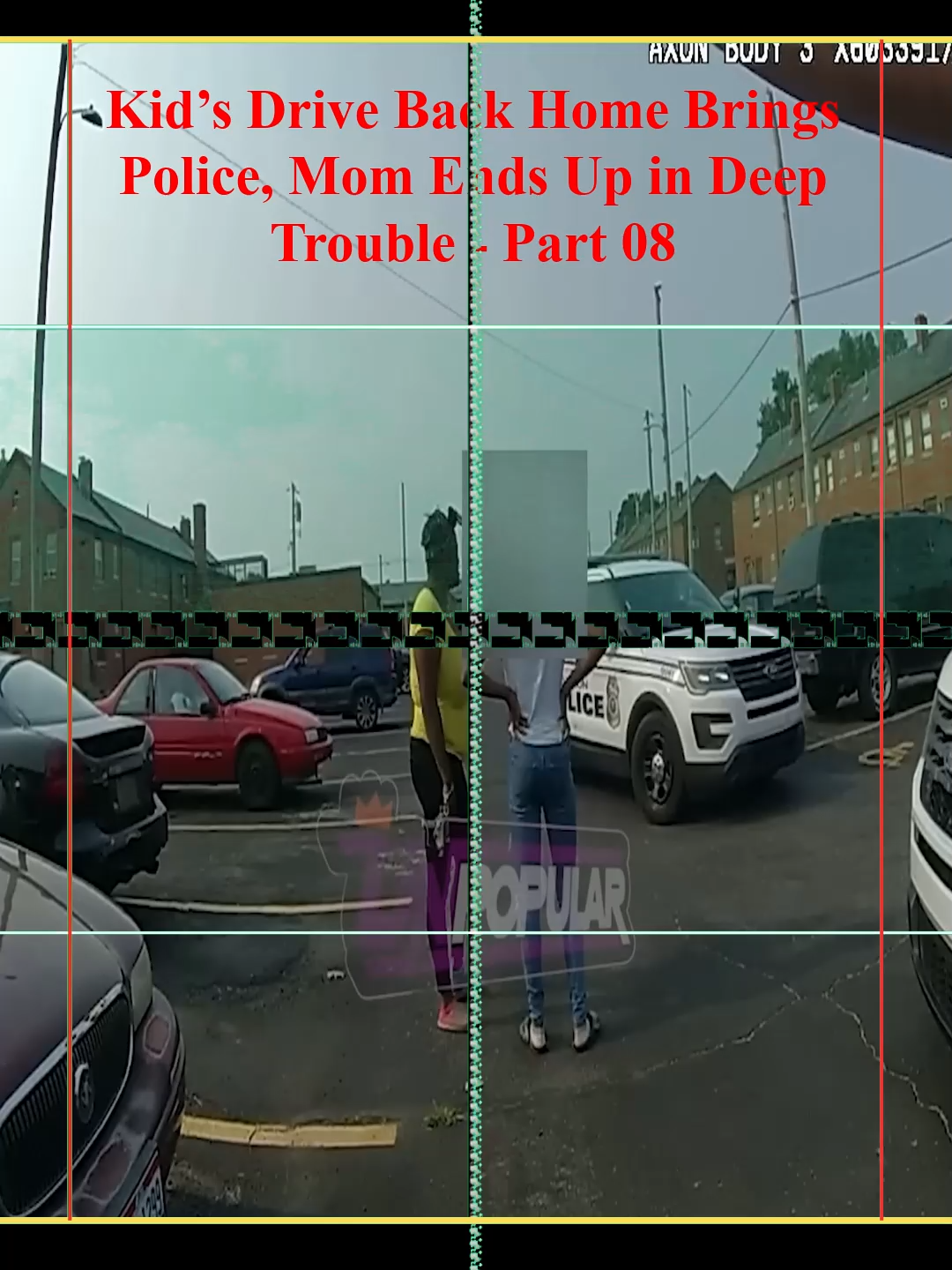 _Kid’s Drive Back Home Brings Police, Mom Ends Up in Deep Trouble - Part 08 #foryou