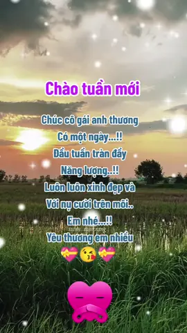 chào ngày mới cô gái của anh 💝😘💝#cuocsong #tinhyeu #noinho #xuhuong #xuhuongtiktok2025 