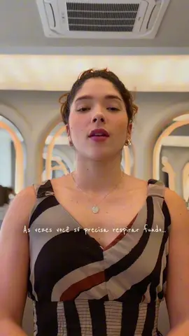 Às vezes só respirando fundo mesmo ✨