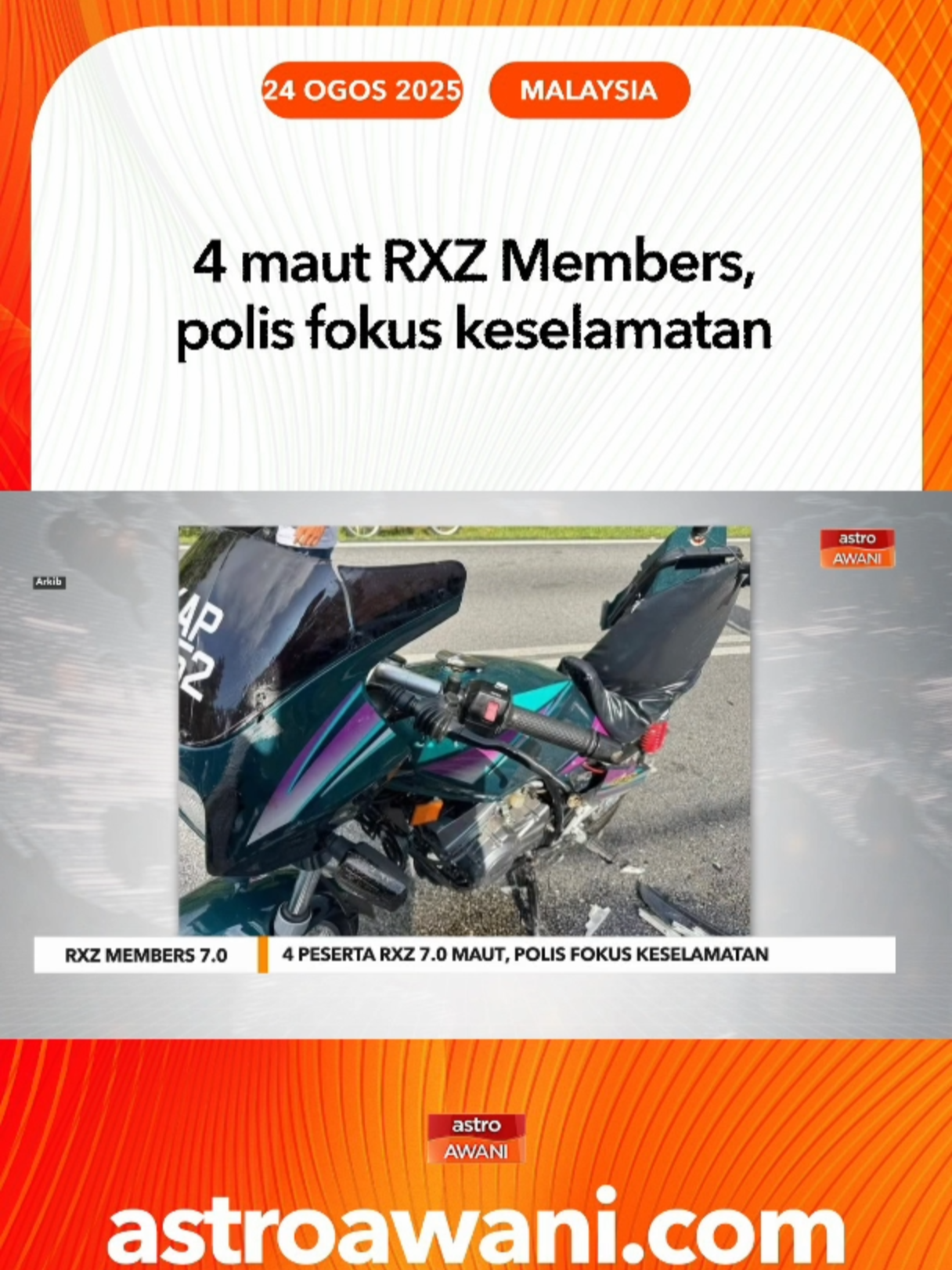 Polis Diraja Malaysia (PDRM) mengesahkan empat kematian akibat kemalangan jalan raya melibatkan peserta RXZ Members 7.0 2025. Pihak polis menekankan pendekatan pendidikan dan pemantauan sepanjang program, tanpa sebarang saman dikeluarkan. Peserta turut dinasihatkan agar lebih berhati-hati dan bergerak secara berkumpulan demi keselamatan. #AWANInews