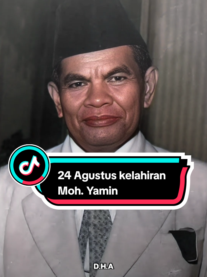 24 Agustus, kelahiran salah satu pahlawan Nasional Indonesia, yang dikenal karena gagasan konsep bernegaranya 