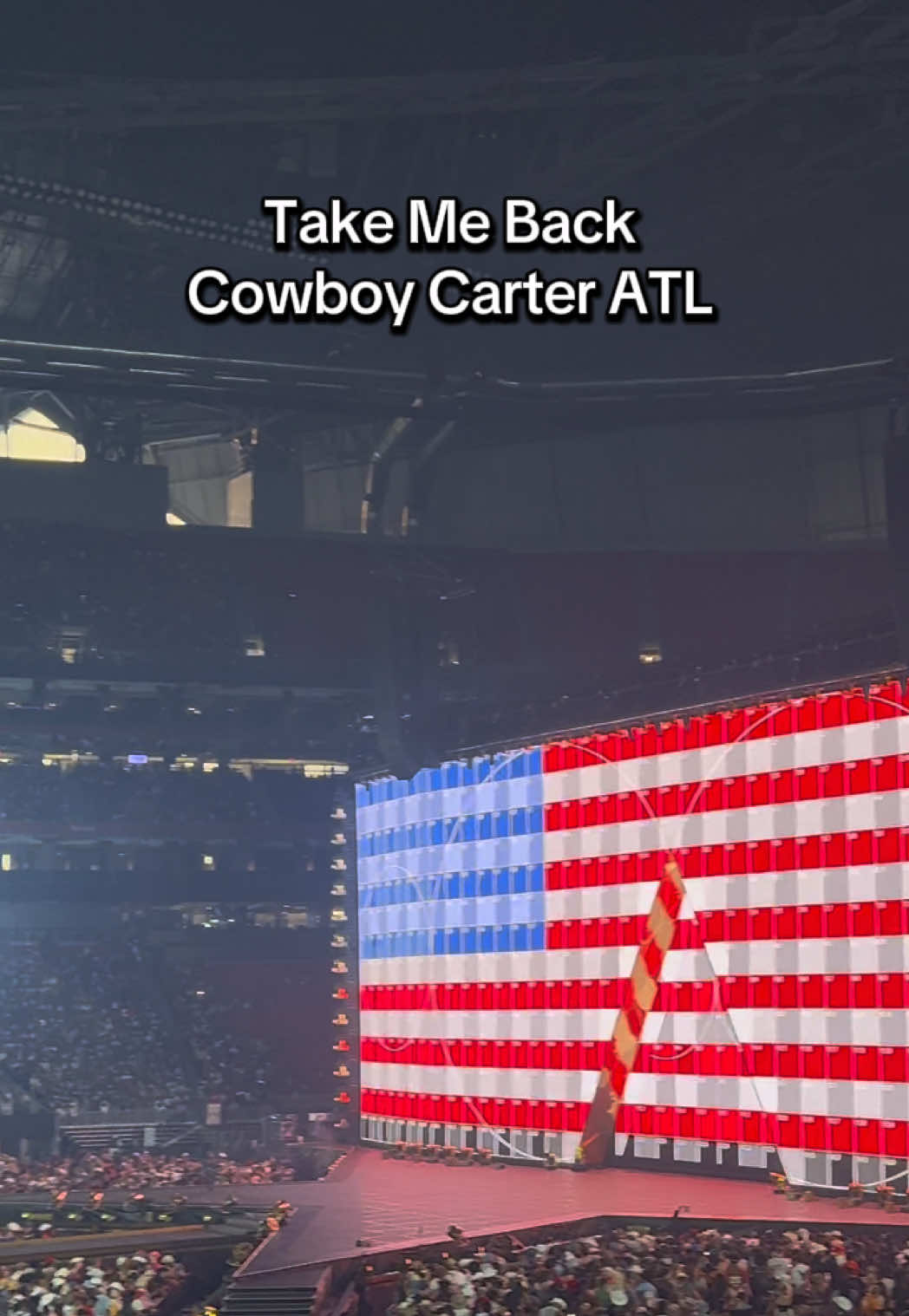 Take me back to COWBOY CARTER - ATL Night 2 #atlanta #cowboycarter #beyonce #mercedesbenzstadium 