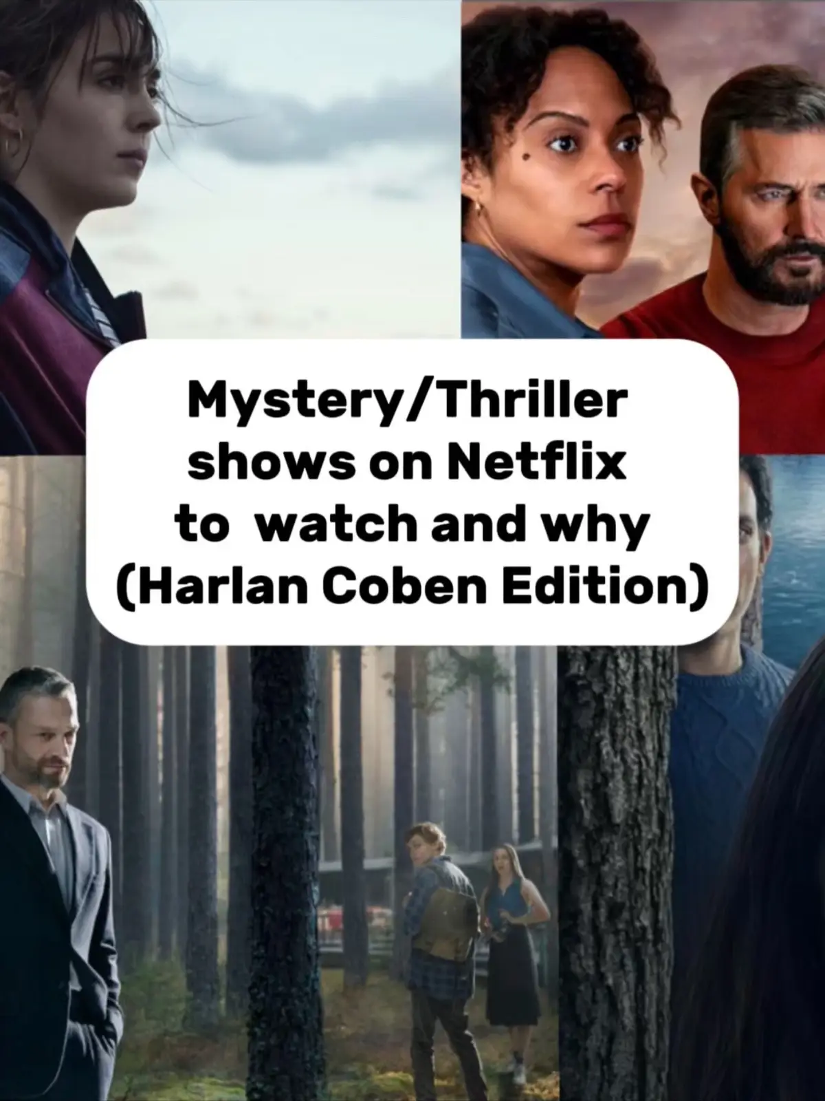 These are Harlan Coben mystery/thriller shows all located on Netflix! Let me know if I should read all the books for a better experience in these stories. #mystery #thriller #showstowatch #harlancoben #netflix 