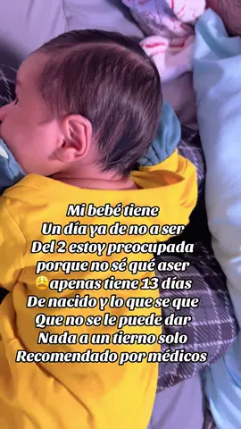 #😩 mi a estado  llorón 😭 y yo con él no se que aser 😢😩