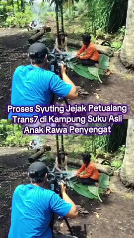 Proses Syuting Jejak Petualang Trans7 di Kampung Suku Asli Anak Rawa Penyengat Sungai Apit Siak Riau.. 🥰 Trima kasih tim @officialtrans7 sudah meliput Kampung kami 🤭  dan kami ucapkan trima kasih kepada bupati kami telah support dalam liputan ini 😇 @afni.z  #jejakpetualang #trans7 #sukuaslianakrawa #penyengatsungaiapit #siak 