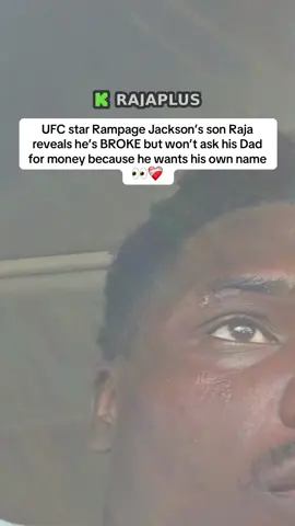 UFC star Rampage Jackson’s son Raja reveals he’s BROKE but won’t ask his Dad for money because he wants his own name 👀❤️‍🩹 #rampagejackson #rajajackson #UFC 