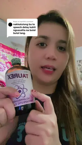 Replying to @nyeritb Hello mii, para po sakin opo. Speech delay po kasi anak ko and ito nirecommend ng neuro pediatrician na vitamins sa kaniya. #taurex #taurexvitamins #brainvitamins 