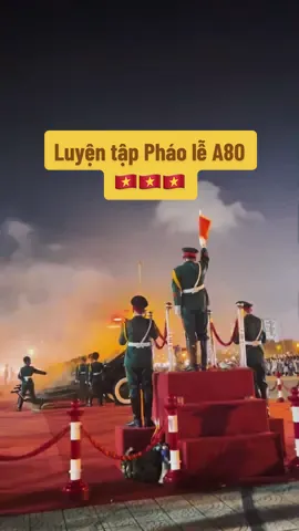 Tự hào Việt Nam quê hương tôi 🇻🇳🇻🇳🇻🇳🔥🔥🔥#dieubinh #A80 #dieuhanh #80namquockhanh #bodoivietnam #duyetbinhvietnam #bodoicuho #canhsat 