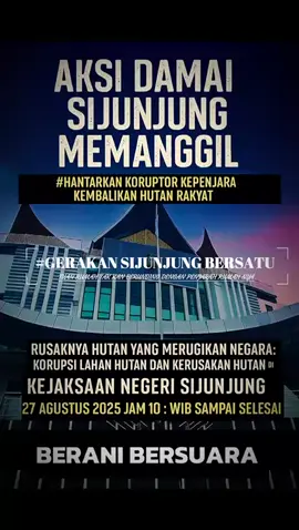 Sijunjung Memanggil Putra-Putri nya Untuk Memperjuangkan Keadilan. #tegakkankeadilan #lawankorupsi  #polressijunjung #kejarisijunjung  #poldasumbar  #kejatisumbar  #jaksaagung  #mabespolri  #satgaspkh 