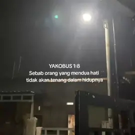 YAKOBUS 1:8 Sebab orang yang mendua hati tidak akan tenang dalam hidupnya#kristen #masukberanda #tik_tok #fyppp 