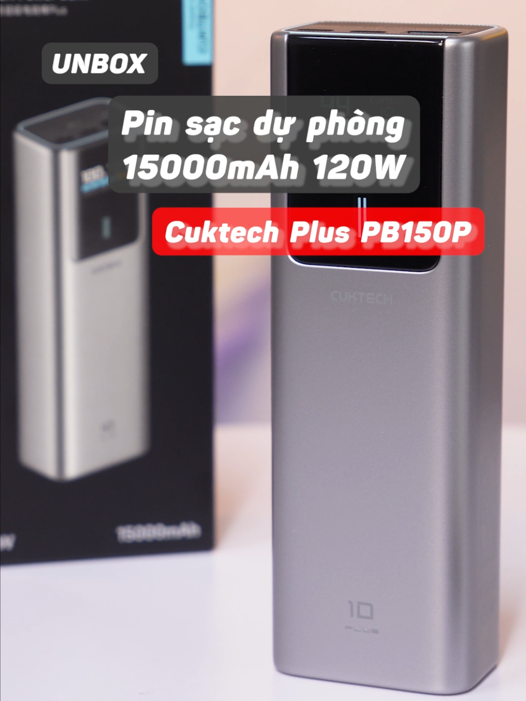 Unbox Pin sạc dự phòng 15000mAh 120W Cuktech Plus PB150P #xuhuong #LearnOnTikTok #sacduphong #unbox #chiemtai 