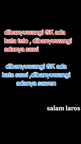 #bahasa Osing memang beda#karna beda aku suka#salamlaros#viral#fypシ゚ 