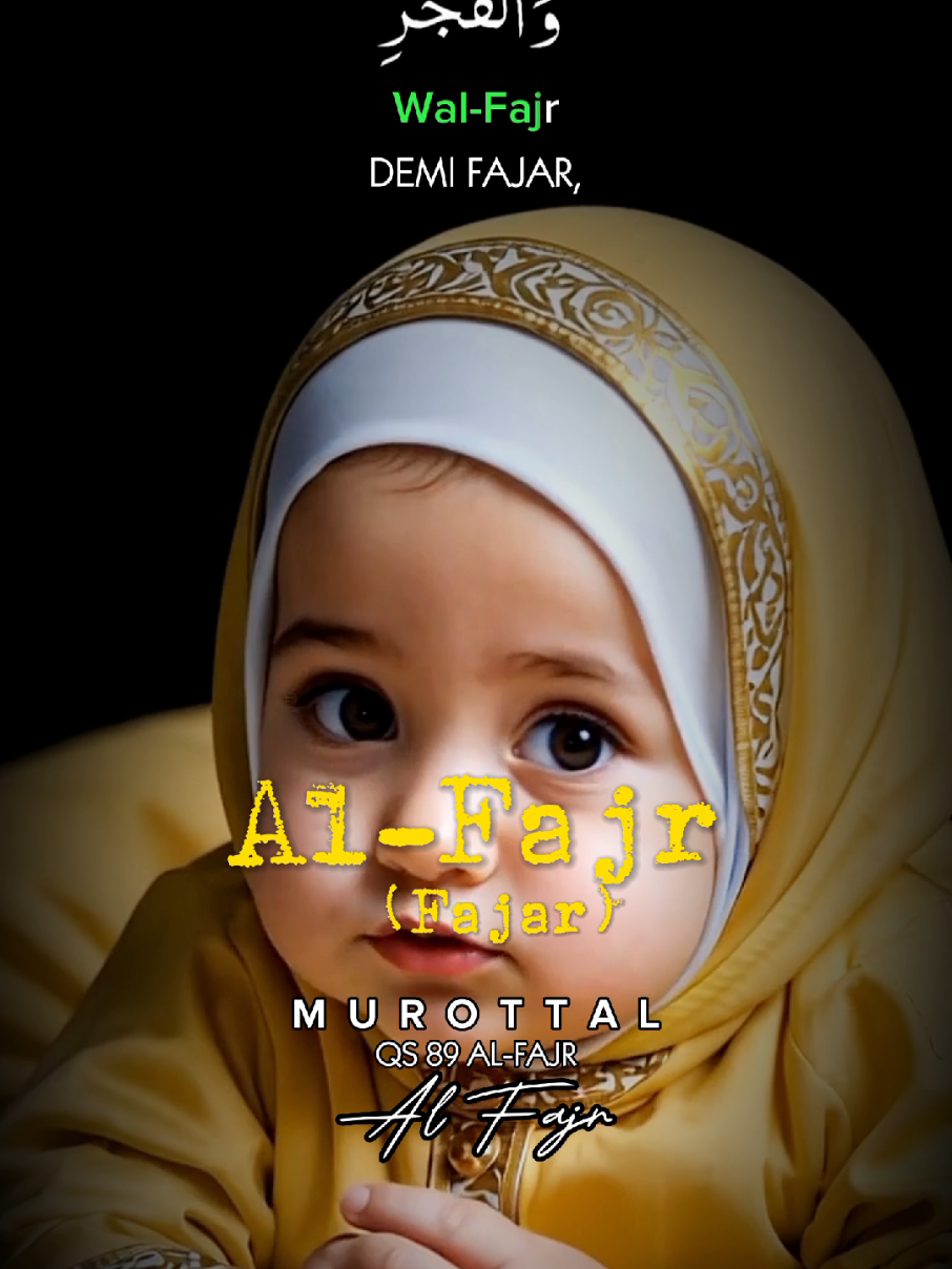 QS 89 AL FAJR Bayi Ngaji Murottal Anak Juz Amma. (Video/gambar fiktif dibuat oleh AI  menggunakan HP android). Picture: Photoleap, Croping Huruf Arab: PngMaker, Lipsync:  Hedra, Audio Editor: SuperSound, Video Editor: CapCut  #bayingaji #alfajr #murottalanak #juzamma #lipsync 