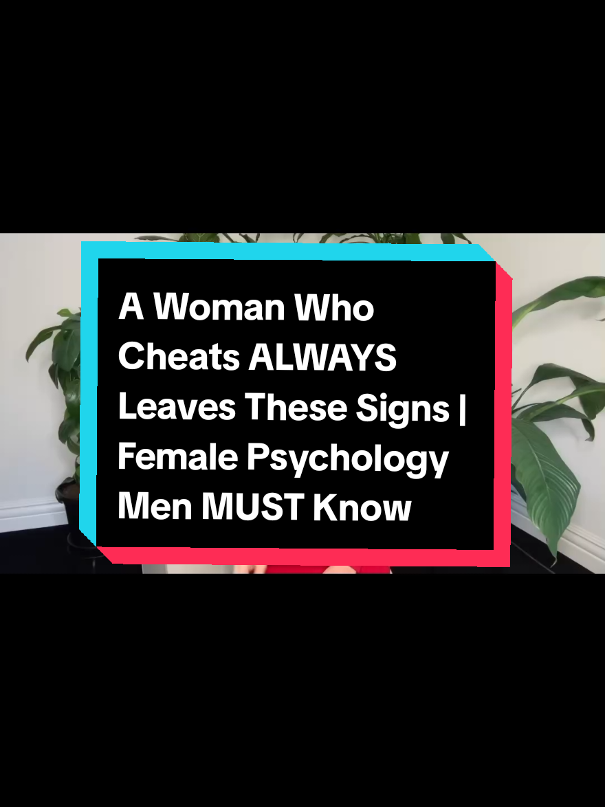 A Woman Who Cheats ALWAYS Leaves These Signs | Female Psychology Men MUST Know #femalepsychology #emotionalcontrol #cheating 