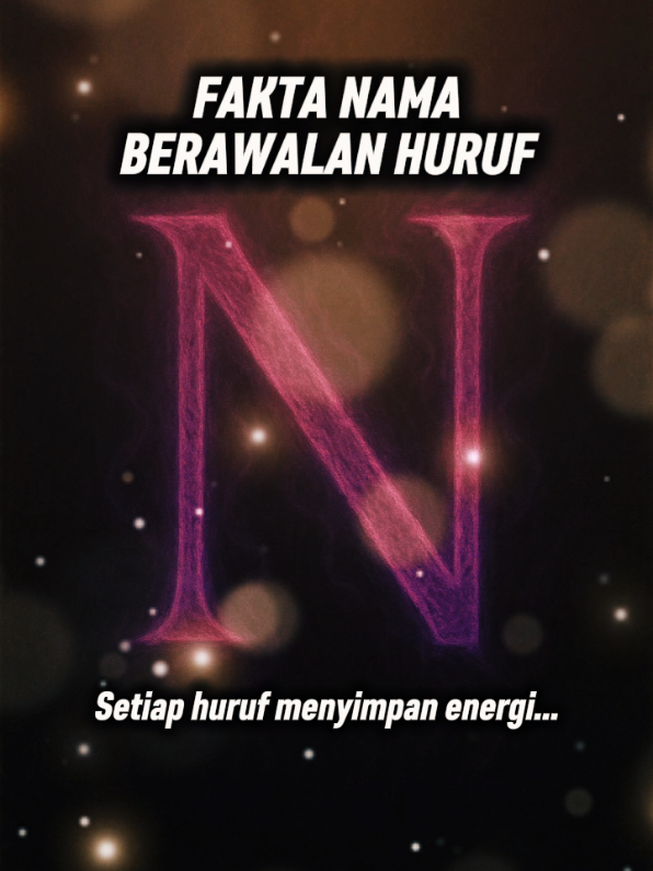 fakta menarik dan spiritual nama yang berawalan huruf N #inisialhuruf #faktanama #namaunik #N 