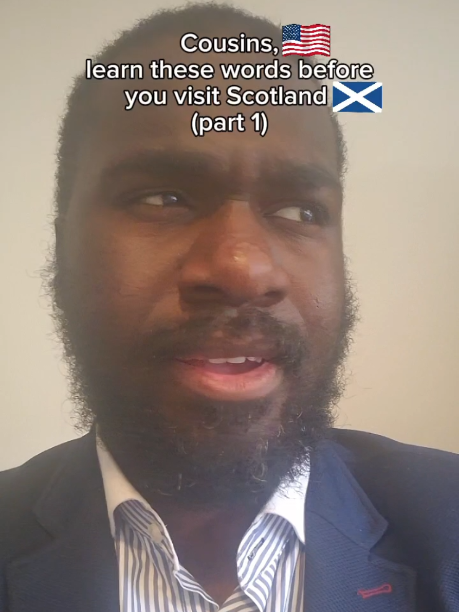 Cousins, learn these words before you visit Scotland. #blackscottishtiktok 