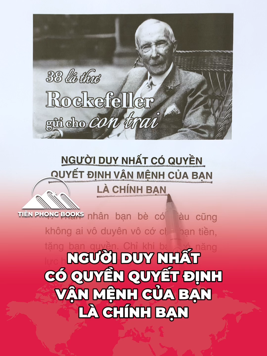 Chỉ bạn mới có thể quyết định vận mệnh của mình. #tienphongbooks #sachhay #38lathurockefellerguichocontrai #rockefeller