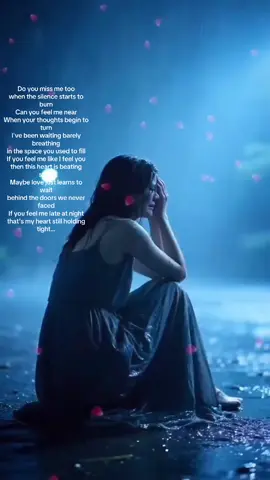 Do You Miss Me Too?  By EverHits Do you miss me too when the silence starts to burn Can you feel me near When your thoughts begin to turn I've been waiting barely breathing in the space you used to fil If you feel me like I feel you then this heart is beating still.               Maybe love just learns to wait behind the doors we never faced If you feel me late at night that's my heart still holdine tight …,