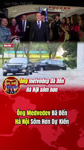 Medvedev Đến Hà Nội Sớm Hơn Dự Kiến || #ilovetiktok #cucdienthegioi #tinnong #fyp #xuhuong 