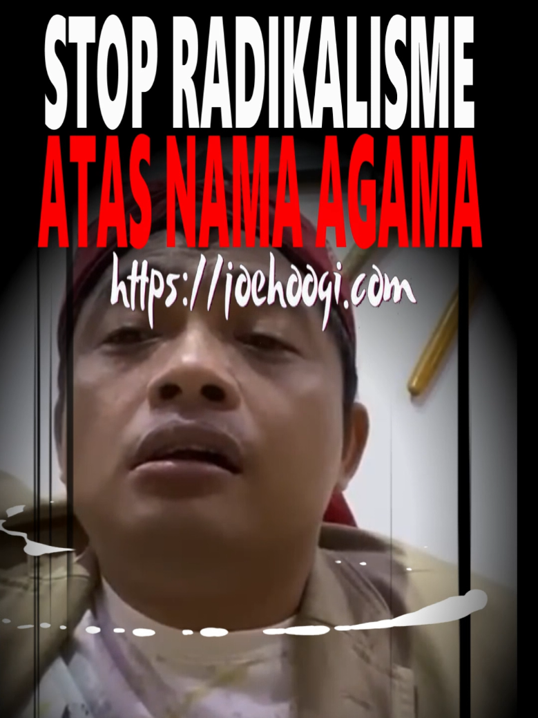 Stop Radikalisme Atas Nama Agama #BahayaSalafiWahabi  #LarangPahamSalafiWahabi  #BahayaLatenSalafiWahabi 