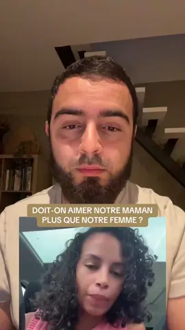 DOIT-ON AIMER NOTRE MAMAN PLUS QUE NOTRE FEMME ? #maman #femme #rappels_islam #amour 