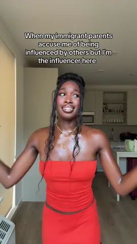 “I don’t know who influences you to do these things” baby it’s me😭