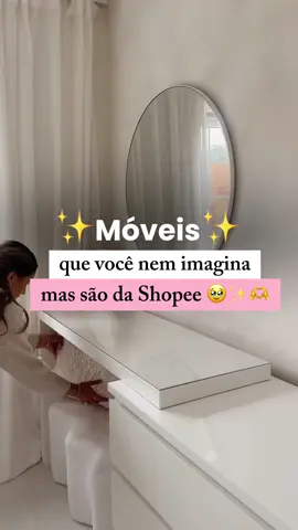 Móveis que você nem imagina, mas são da Shopee! 🥹🫶 #moveis 