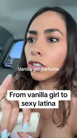 From vanilla girl to sexy Latina #vanillagirl #vanillaperfume #perfume #perfumetiktok #sexylatina 