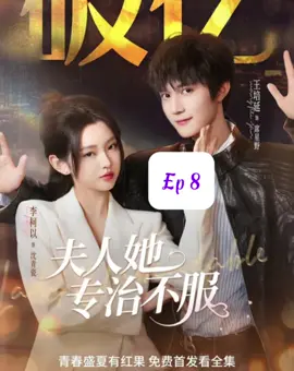 Phu nhân chuyên trị kẻ bất phục tập 8