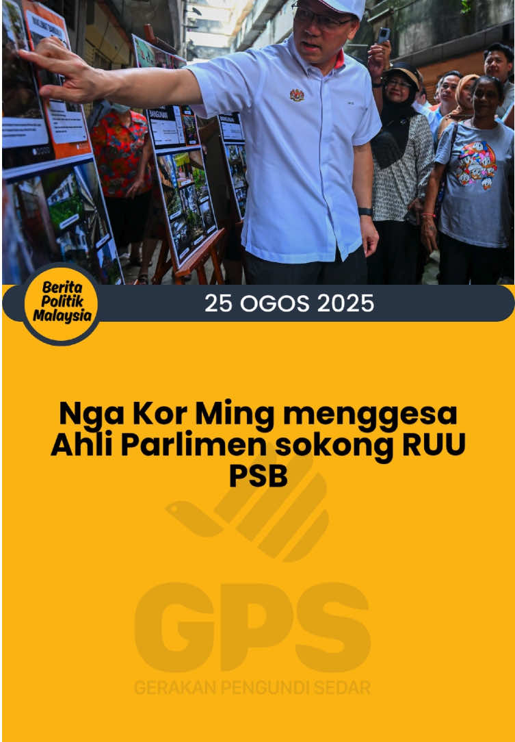 Nga Kor Ming menggesa ahli parlimen sokong RUU PSB. . . Ikuti media sosial GPS https://t.me/pengundisedar #gerakanpengundisedar